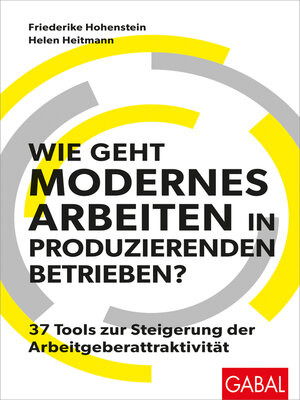 cover image of Wie geht modernes Arbeiten in produzierenden Betrieben?